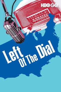 LEFT OF THE DIAL: AMERICA UNDERCOVER