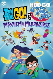 Teen Titans Go! & DC Super Hero Girls: Mayhem In The Multiverse